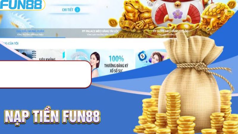 Quy trình gửi tiền Fun88 nên nắm 