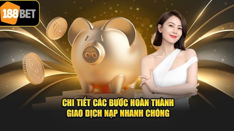 Hướng dẫn nạp rút tiền 188BET siêu đơn giản