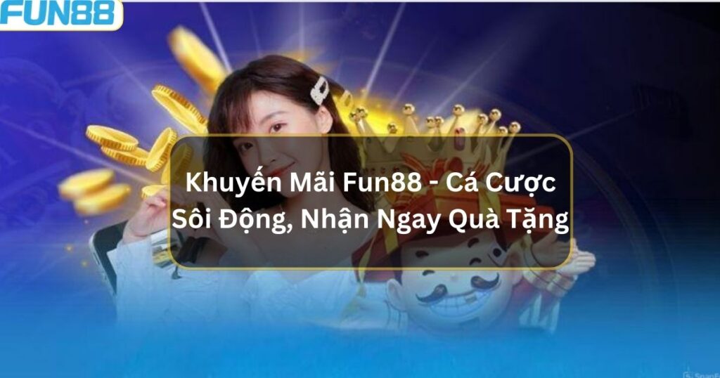 khuyen mai fun88